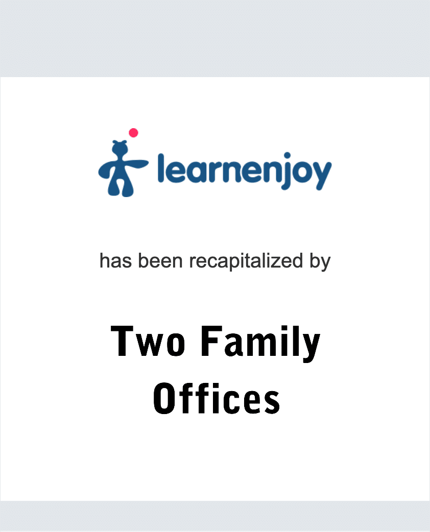 LearnEnjoy - two family offices tombstone