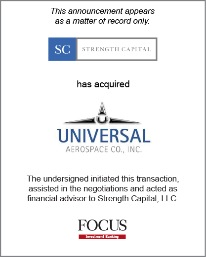 Strength Capital, LLC has acquired Universal Aerospace Co., Inc.