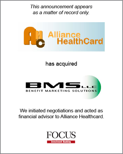 Alliance Healthcard has acquired Benefit Marketing Solutions LLC