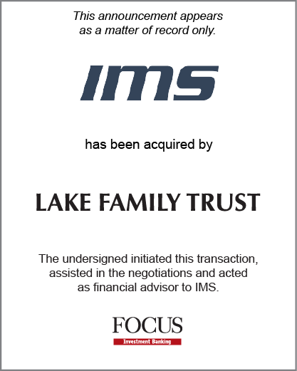 IMS has been acquired by Lake Family Trust