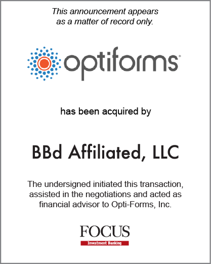 Opti-Forms, Inc. has been acquired by BBd Affiliated, LLC