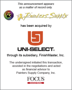 Painter’s Supply Company, Inc. has been acquired by Uni-Select, Inc. through its subsidiary, FinishMaster, Inc.