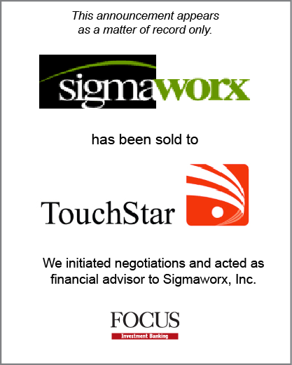 Sigmaworx, Inc. has been sold to TouchStar Software Corporation