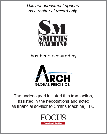 Smiths Machine has been acquired by Arch Global Precision