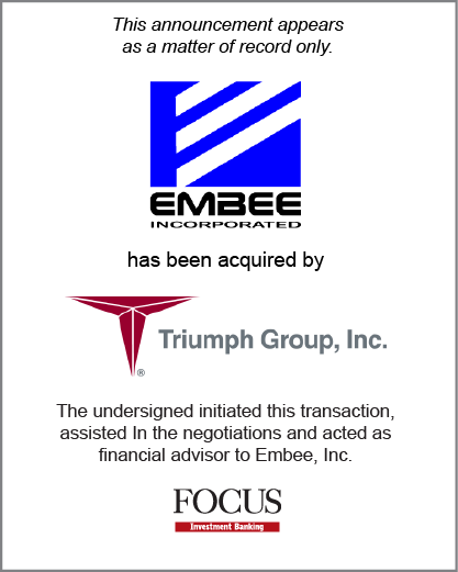 Embee, Inc. has been acquired by Triumph Group, Inc.