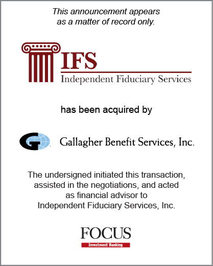 Independent Fiduciary Services, Inc (IFS) acquired by Arthur J. Gallagher & Co.