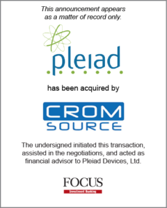 Pleiad Devices, Ltd. (Stirling, Scotland) has been acquired by Cromsource SRL (Verona, Italy).