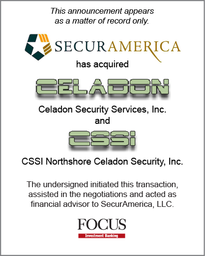 SecurAmerica, LLC has acquired Celadon Security Services, Inc. and CSSI Northshore Celadon Security, Inc.