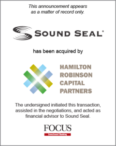 Sound Seal has been acquired by Hamilton Robinson Capital Partners