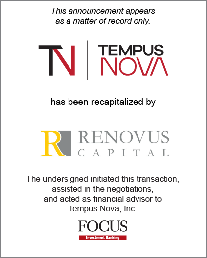 Tempus Nova, Inc. has been recapitalized by Renovus Capital