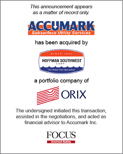 Accumark Inc. has been acquired by Hoffman Southwest, a portfolio company of ORIX Capital Partners