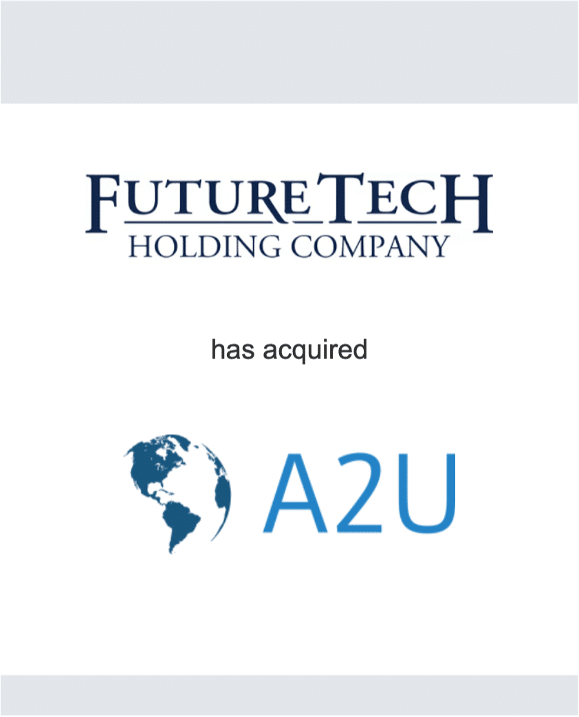 FutureTech Holding Company - A2U