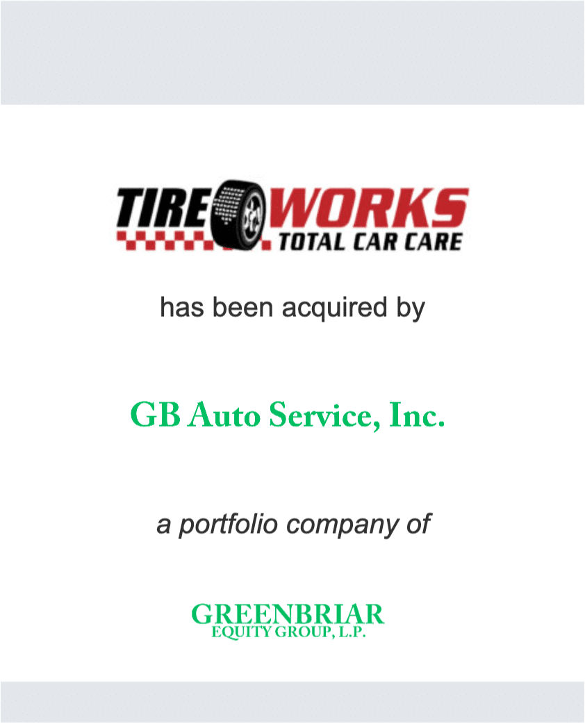 Tire Works - GB Auto Service (Greenbriar Equity) tombstone