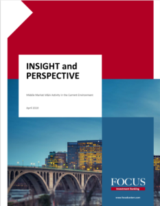 REPORT: Insight and Perspective: Middle Market M&A Activity in the Current Environment