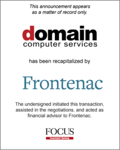Domain Computer Services has been recapitalized by Frontenac