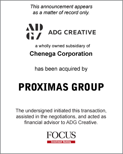 ADG Creative, a wholly owned subsidiary of Chenega Corporation, has bee acquired by Proximas Group