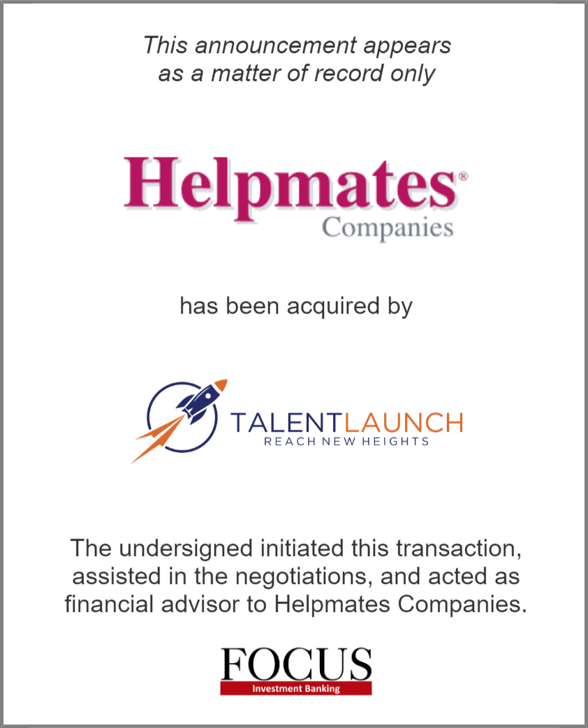 Helpmates Staffing Services has been acquired by Talent Launch – FOCUS