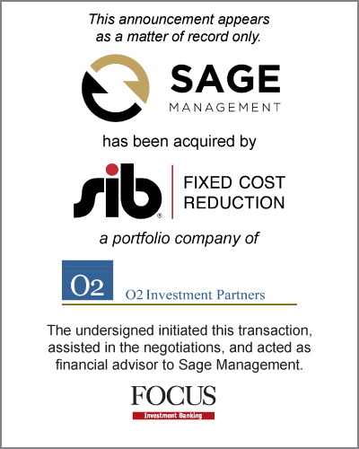 Sage Management has been acquired by SIB Fixed Cost Reduction, a portfolio company of O2 Investment Partners