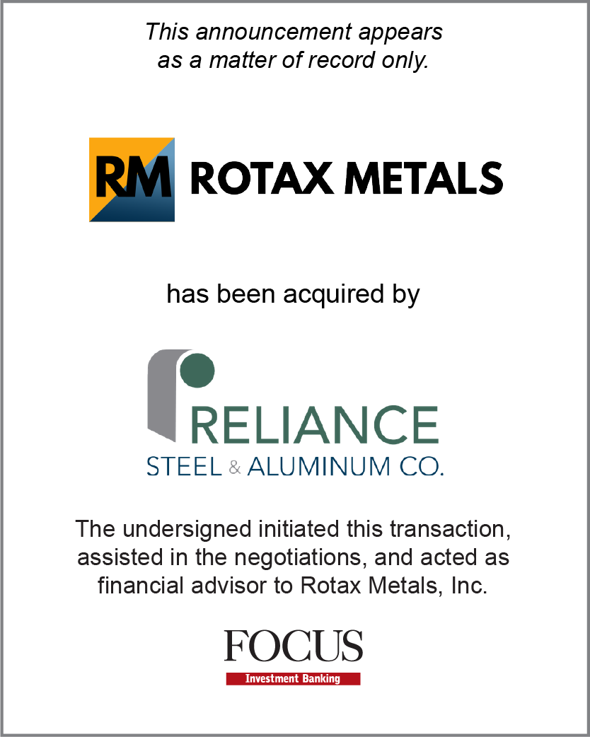 Rotax Metals, Inc. has been acquired by Reliance Steel & Aluminum Co.