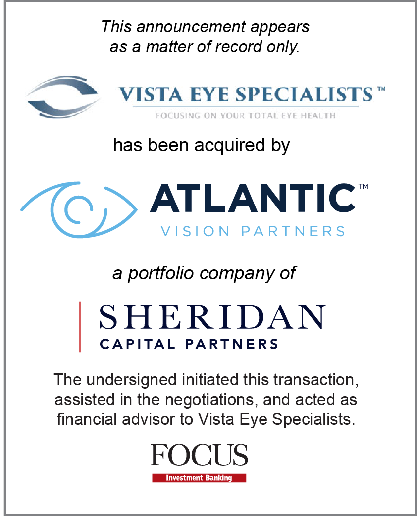 Vista Eye Specialists has been acquired by Atlantic Vision Partners, a portfolio company of Sheridan Capital Partners