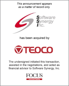 FOCUS Investment Banking Represents Software Synergy in its Acquisition by TEOCO