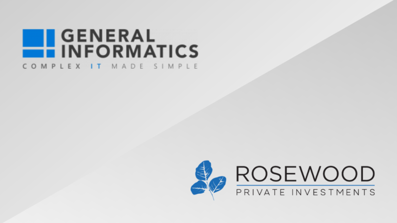General Informatics and Rosewood Private Investments