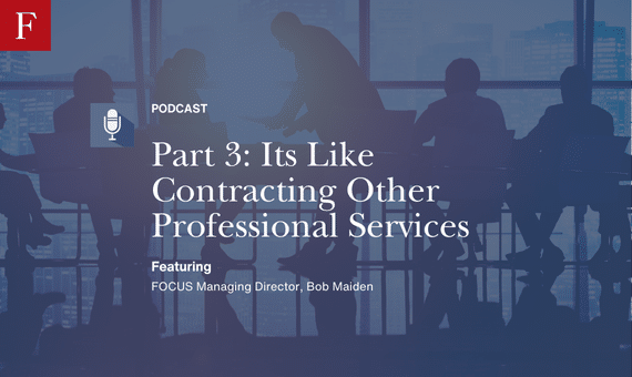 Part 3: Its Like Contracting Other Professional Services podcast