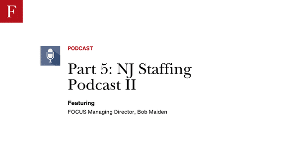 Part 5: NJ Staffing Podcast II