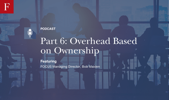 Part 6: Overhead Based on Ownership podcast