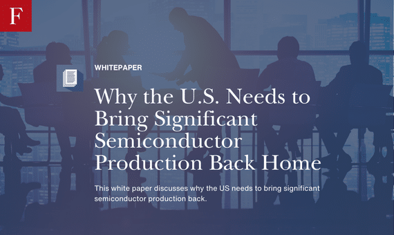 Why the U.S. Needs to Bring Significant Semiconductor Production Back Home whitepaper