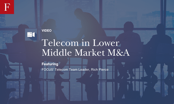 Telecom in Lower Middle Market M&A video