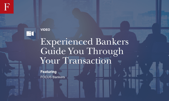 Experienced Bankers Guide You Through Your Transaction video