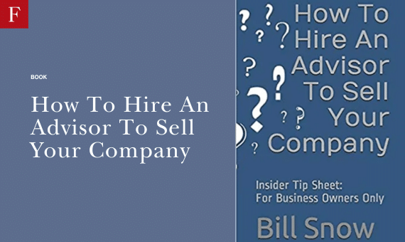 How To Hire An Advisor To Sell Your Company book cover