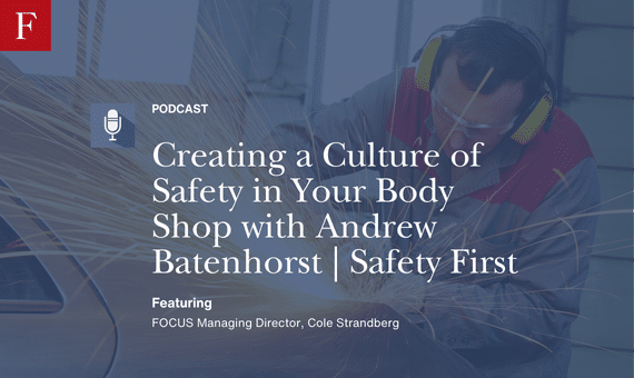 podcast cover slide title Creating a Culture of Safety in Your Body Shop with Andrew Batenhorst Safety First