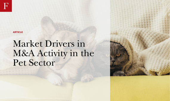 Market Drivers in M&A Activity in the Pet Sector