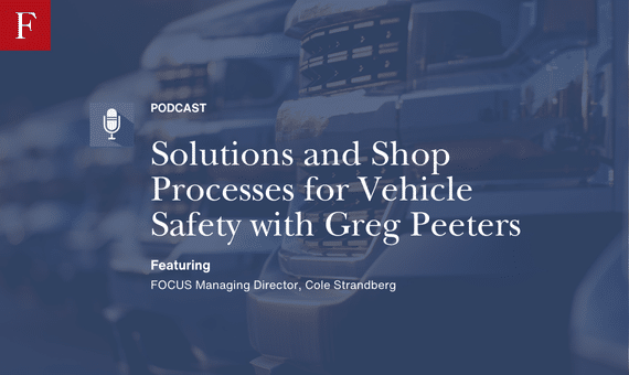 Solutions and Shop Processes for Vehicle Safety with Greg Peeters