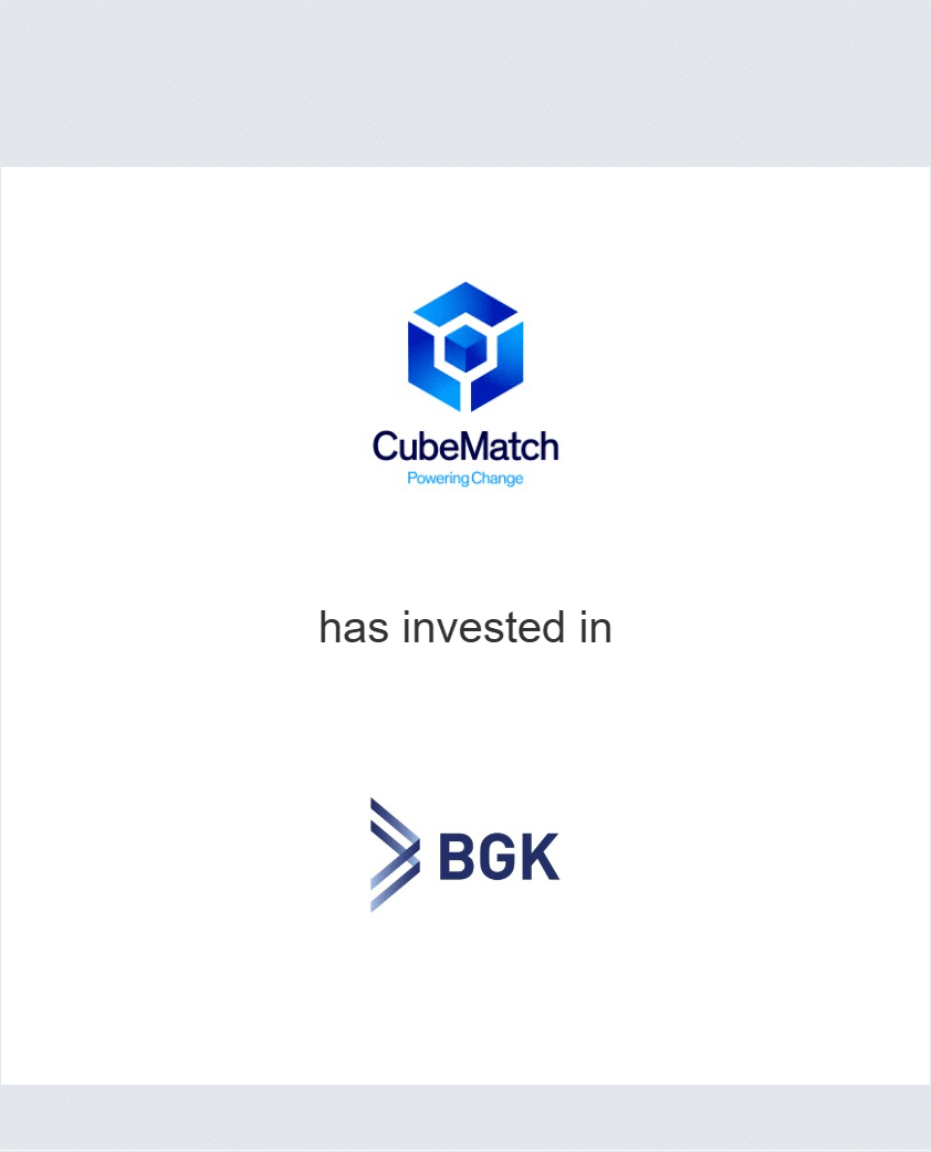 Cubematch has invested in BGK