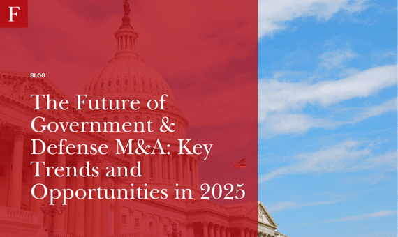 The Future of Government & Defense M&A Key Trends and Opportunities in 2025