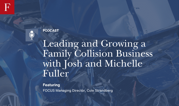 Leading and Growing a Family Collision Business with Josh and Michelle Fuller