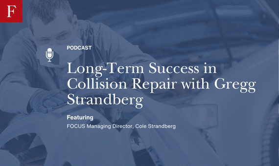 Long-Term Success in Collision Repair with Gregg Strandberg