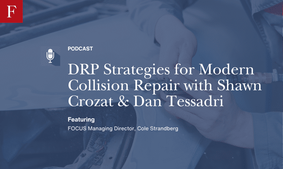 DRP Strategies for Modern Collision Repair with Shawn Crozat & Dan Tessadri