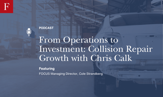 From Operations to Investment_ Collision Repair Growth with Chris Calk