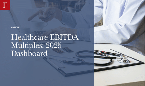 Healthcare EBITDA Multiples_ 2025 Dashboard
