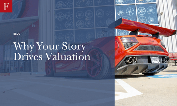 Why Your Story Drives Valuation
